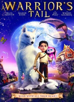 دانلود انیمیشن داستان یک جنگجو دوبله فارسی A Warrior’s Tail 2015 دانلود انیمیشن داستان یک جنگجو دوبله فارسی A Warrior’s Tail 2015