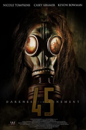 دانلود فیلم ترسناک Darkness in Tenement 45 2020