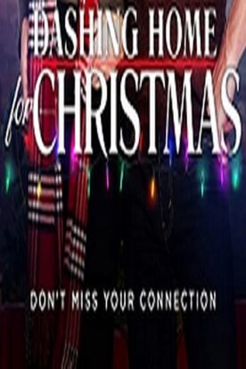 دانلود فیلم Dashing Home for Christmas 2020 دانلود فیلم Dashing Home for Christmas 2020