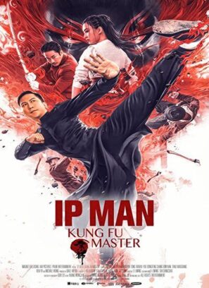 دانلود فیلم ایپ من: استاد کونگ فو Ip Man: Kung Fu Master 2019 دانلود فیلم ایپ من: استاد کونگ فو Ip Man: Kung Fu Master 2019