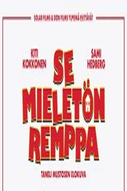 دانلود فیلم Se mieletön remppa 2020 دانلود فیلم Se mieletön remppa 2020