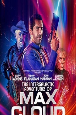 دانلود فیلم The Intergalactic Adventures of Max Cloud 2020