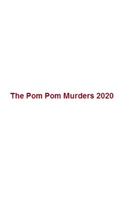 دانلود فیلم هیجانی The Pom Pom Murders 2020 دانلود فیلم هیجانی The Pom Pom Murders 2020