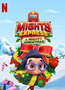 دانلود انیمیشن کریسمس توانا Mighty Express: A Mighty Christmas 2020 دانلود انیمیشن کریسمس توانا Mighty Express: A Mighty Christmas 2020