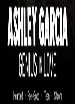 دانلود فیلم Ashley Garcia: Genius in Love 2020 دانلود فیلم Ashley Garcia: Genius in Love 2020
