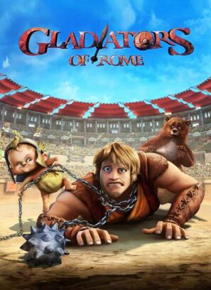 دانلود انیمیشن گلادیاتورهای دست و پا چلفتی دوبله فارسی Gladiators of Rome 2012 دانلود انیمیشن گلادیاتورهای دست و پا چلفتی دوبله فارسی Gladiators of Rome 2012