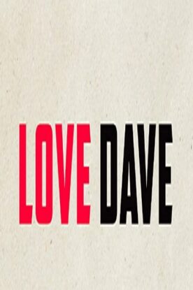 دانلود فیلم Love Dave 2020 دانلود فیلم Love Dave 2020
