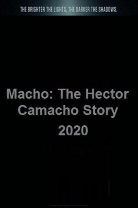 دانلود فیلم Macho: The Hector Camacho Story 2020 دانلود فیلم Macho: The Hector Camacho Story 2020