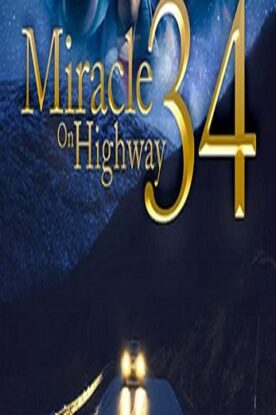 دانلود فیلم Miracle on Highway 34 2020 دانلود فیلم Miracle on Highway 34 2020
