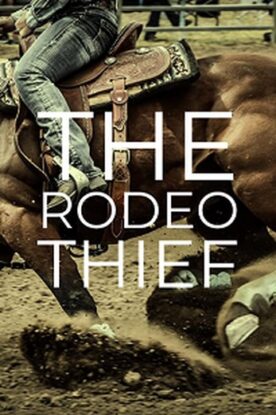 دانلود فیلم The Rodeo Thief 2021 دانلود فیلم The Rodeo Thief 2021