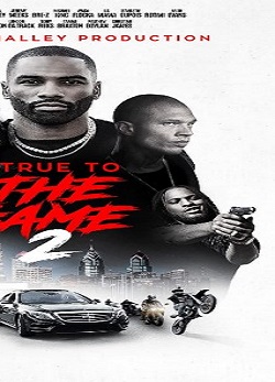 دانلود فیلم True to the Game 2 2020 دانلود فیلم True to the Game 2 2020