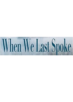 دانلود فیلم When We Last Spoke 2019 دانلود فیلم When We Last Spoke 2019