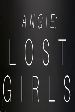 دانلود فیلم Angie: Lost Girls 2020 دانلود فیلم Angie: Lost Girls 2020