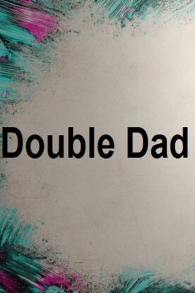 دانلود فیلم Double Dad 2021 دانلود فیلم Double Dad 2021