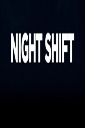 دانلود فیلم Night Shift 2020 دانلود فیلم Night Shift 2020
