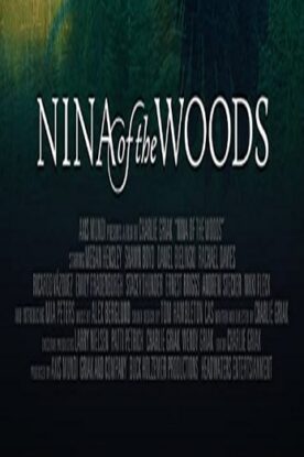 دانلود فیلم Nina of the Woods 2020 دانلود فیلم Nina of the Woods 2020