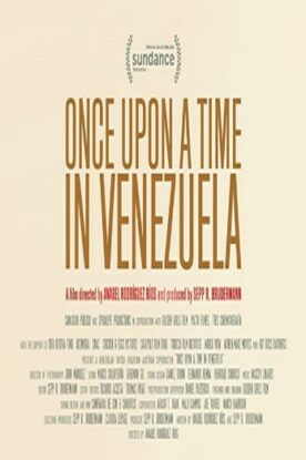 دانلود فیلم Once Upon a Time in Venezuela 2020 دانلود فیلم Once Upon a Time in Venezuela 2020