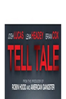 دانلود فیلم Tell Tale 2009 دانلود فیلم Tell Tale 2009
