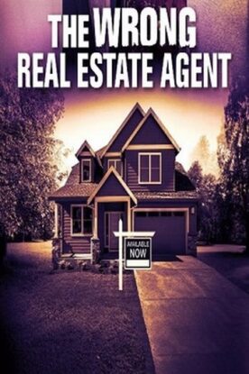 دانلود فیلم The Wrong Real Estate Agent 2021 دانلود فیلم The Wrong Real Estate Agent 2021