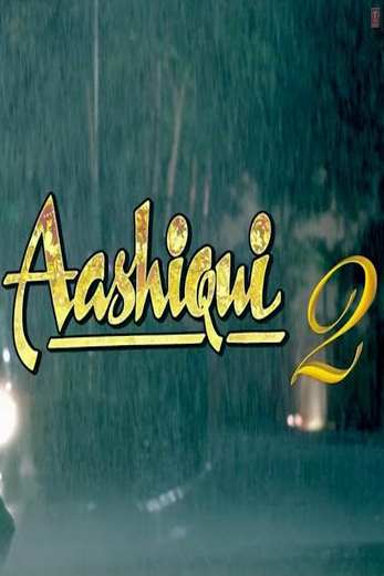 دانلود فیلم Aashiqui 2 2013 دانلود فیلم Aashiqui 2 2013