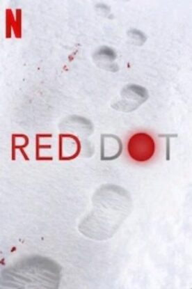 دانلود فیلم Red Dot 2021 دانلود فیلم Red Dot 2021