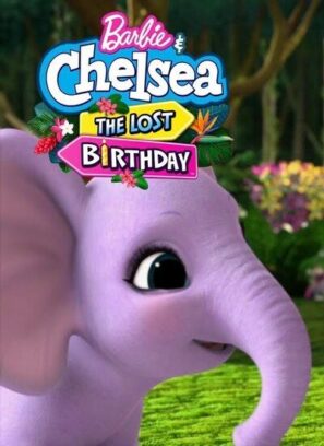 دانلود انیمیشن باربی و چلسی تولد گمشده Barbie & Chelsea the Lost Birthday 2021 دانلود انیمیشن باربی و چلسی تولد گمشده Barbie & Chelsea the Lost Birthday 2021