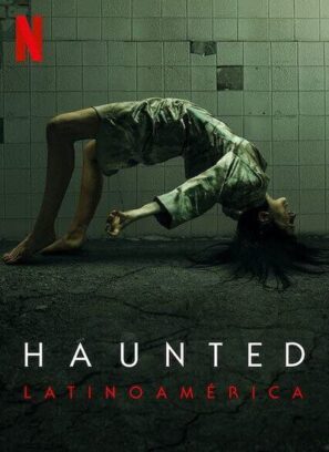 دانلود قسمت آخر ۵ سریال تسخیر شده Haunted: Latin America 2021 دانلود قسمت آخر ۵ سریال تسخیر شده Haunted: Latin America 2021