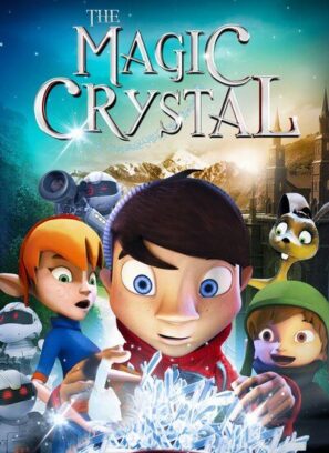 دانلود انیمیشن کریستال جادویی دوبله فارسی The Magic Crystal 2011 دانلود انیمیشن کریستال جادویی دوبله فارسی The Magic Crystal 2011