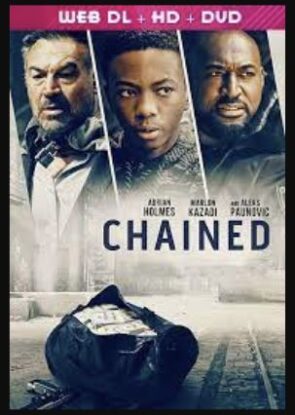 دانلود فیلم زنجیر شده Chained 2020 دانلود فیلم زنجیر شده Chained 2020