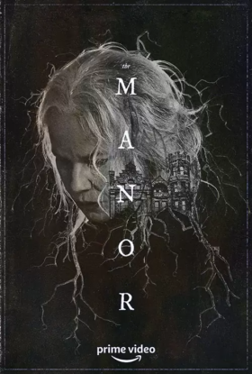 دانلود فیلم عمارت The Manor 2021 دانلود فیلم عمارت The Manor 2021