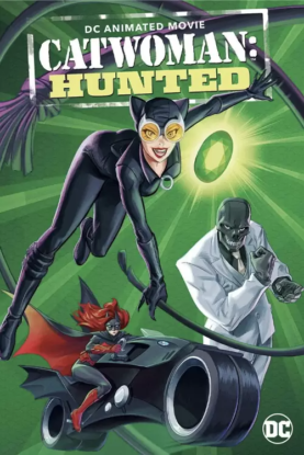 دانلود انیمیشن زن گربهای: شکار شده Catwoman: Hunted 2022 دانلود انیمیشن زن گربهای: شکار شده Catwoman: Hunted 2022