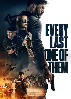 دانلود فیلم تا آخرین نفرشان Every Last One of Them 2021 دانلود فیلم تا آخرین نفرشان Every Last One of Them 2021