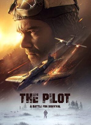دانلود فیلم خلبان. نبردی برای بقا دوبله فارسی The Pilot A Battle for Survival 2021 دانلود فیلم خلبان. نبردی برای بقا دوبله فارسی The Pilot A Battle for Survival 2021