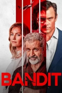 دانلود فیلم راهزن Bandit 2022 دانلود فیلم راهزن Bandit 2022