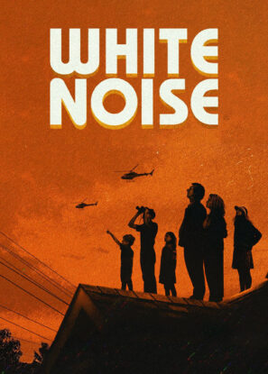 دانلود فیلم White Noise 2022 زیرنویس چسبیده دانلود فیلم White Noise 2022 زیرنویس چسبیده