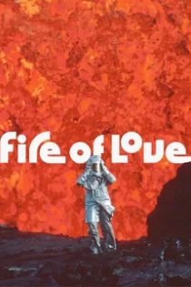 دانلود فیلم Fire of Love 2022 دانلود فیلم Fire of Love 2022