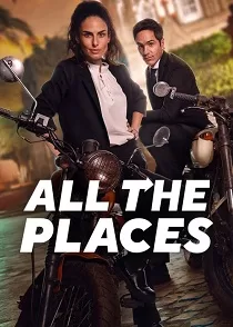 دانلود فیلم همه جا All the Places 2023 ✔️ با دوبله فارسی رایگان دانلود فیلم همه جا All the Places 2023 ✔️ با دوبله فارسی رایگان