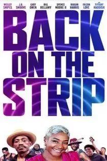 دانلود فیلم بازگشت به نوار ✔️ Back on the Strip 2023 با دوبله فارسی زیرنویس چسبیده دانلود فیلم بازگشت به نوار ✔️ Back on the Strip 2023 با دوبله فارسی زیرنویس چسبیده