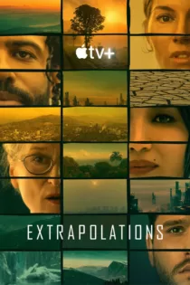 دانلود سریال برونیابیها ✔️ Extrapolations 2023 قسمت ۱ تا ۴ دوبله فارسی زیرنویس چسبیده دانلود سریال برونیابیها ✔️ Extrapolations 2023 قسمت ۱ تا ۴ دوبله فارسی زیرنویس چسبیده