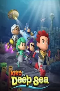 دانلود انیمیشن کیکو در دریای عمیق Kiko in the Deep Sea 2023 ✔️ با دوبله فارسی زیرنویس چسبیده دانلود انیمیشن کیکو در دریای عمیق Kiko in the Deep Sea 2023 ✔️ با دوبله فارسی زیرنویس چسبیده