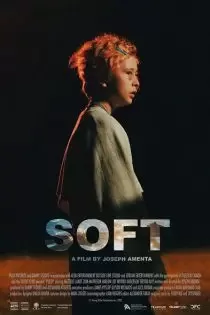 دانلود فیلم نرم Soft 2023 ✔️ با دوبله فارسی و زیرنویس فارسی چسبیده دانلود فیلم نرم Soft 2023 ✔️ با دوبله فارسی و زیرنویس فارسی چسبیده