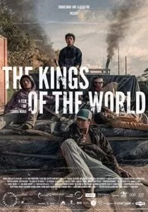 دانلود فیلم پادشاهان جهان The Kings of the World 2022 ✔️ با دوبله فارسی زیرنویس چسبیده دانلود فیلم پادشاهان جهان The Kings of the World 2022 ✔️ با دوبله فارسی زیرنویس چسبیده