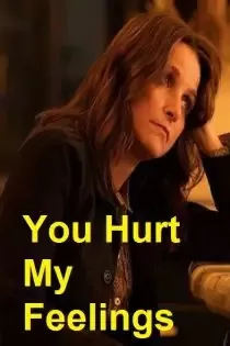 دانلود فیلم تو به احساسات من صدمه زدی✔️ You Hurt My Feelings 2023 با دوبله فارسی و زیرنویس فارسی چسبیده دانلود فیلم تو به احساسات من صدمه زدی✔️ You Hurt My Feelings 2023 با دوبله فارسی و زیرنویس فارسی چسبیده