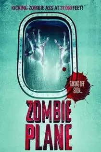 دانلود فیلم هواپیمای زامبی Zombie Plane 2023 ✔️ با دوبله فارسی و زیرنویس فارسی چسبیده دانلود فیلم هواپیمای زامبی Zombie Plane 2023 ✔️ با دوبله فارسی و زیرنویس فارسی چسبیده