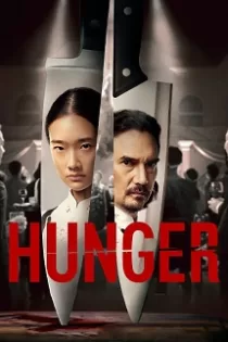 دانلود فیلم هانگر Hunger 2023 دوبله فارسی دانلود فیلم هانگر Hunger 2023 دوبله فارسی