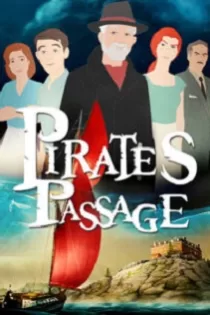 دانلود انیمیشن گذرگاه دزدان Pirate’s Passage 2015 ✔️ با دوبله فارسی رایگان دانلود انیمیشن گذرگاه دزدان Pirate’s Passage 2015 ✔️ با دوبله فارسی رایگان