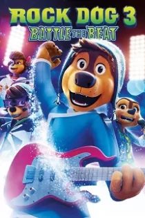 دانلود انیمیشن سگ راک ۳: نبرد ریتم Rock Dog 3: Battle the Beat 2022 ✔️ با دوبله فارسی رایگان دانلود انیمیشن سگ راک ۳: نبرد ریتم Rock Dog 3: Battle the Beat 2022 ✔️ با دوبله فارسی رایگان