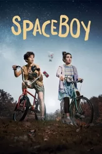 دانلود فیلم پسر فضایی SpaceBoy 2021 ✔️ با دوبله فارسی رایگان دانلود فیلم پسر فضایی SpaceBoy 2021 ✔️ با دوبله فارسی رایگان
