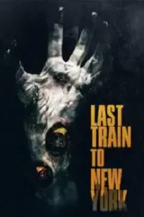 دانلود فیلم آخرین قطار به نیویورک The Last Train to New York 2023 دوبله فارسی دانلود فیلم آخرین قطار به نیویورک The Last Train to New York 2023 دوبله فارسی