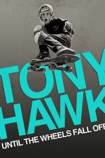 دانلود مستند تونی هاوک Tony Hawk: Until the Wheels Fall Off 2022 ✔️ با دوبله فارسی رایگان دانلود مستند تونی هاوک Tony Hawk: Until the Wheels Fall Off 2022 ✔️ با دوبله فارسی رایگان